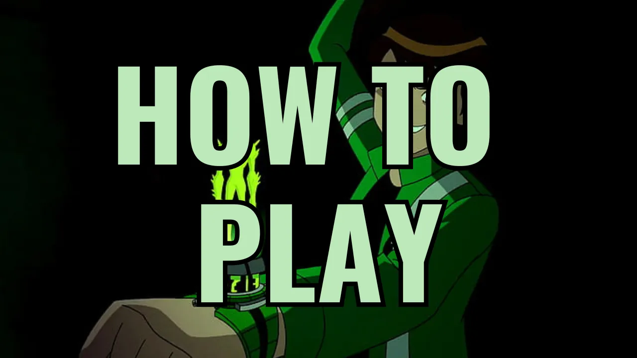 How to Play Ben 10 Hero Time